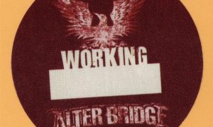 Authentic 2007 Blackbird Tour Working backstage pass by Alter Bridge