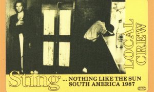 Sting 1987 Nothing Like The Sun Tour local crew backstage pass collectible