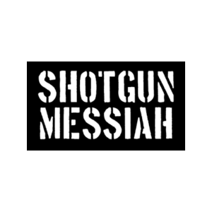 Shotgun Messiah